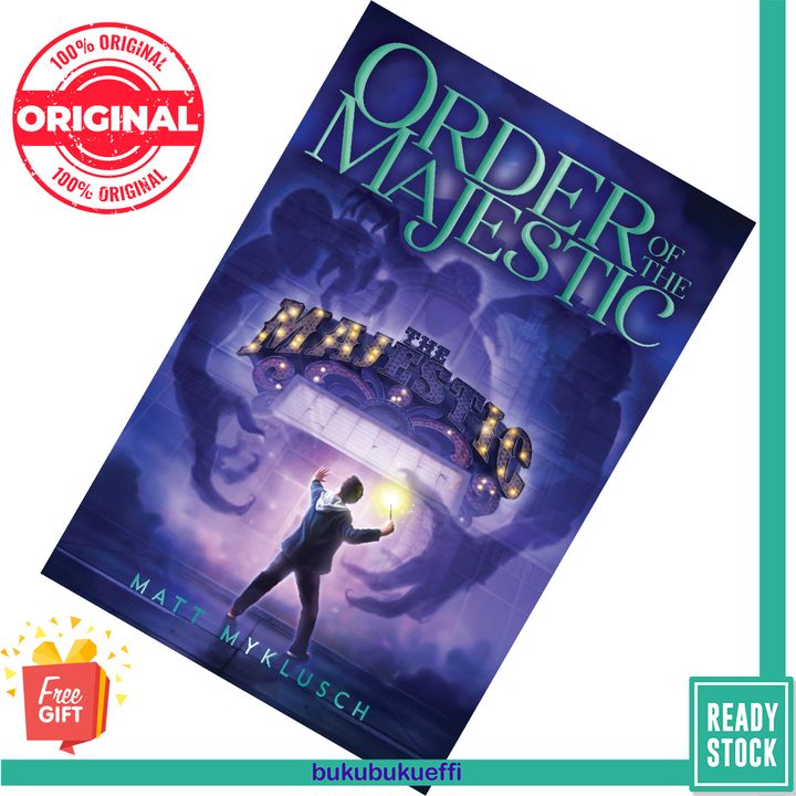 Order of the Majestic (Order of the Majestic #1) by Matt Myklusch 9781534424883