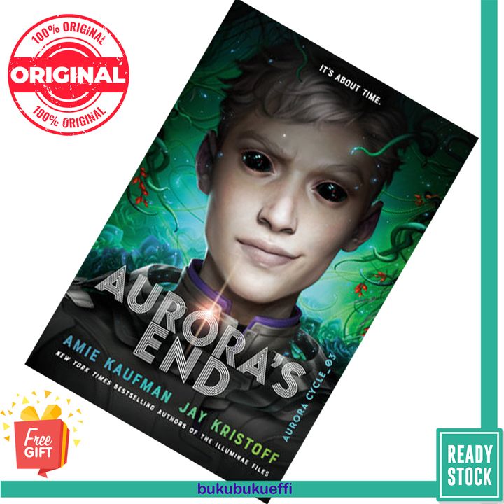Aurora's End (The Aurora Cycle #3) by Amie Kaufman, Jay Kristoff [HARDCOVER] 9781524720889