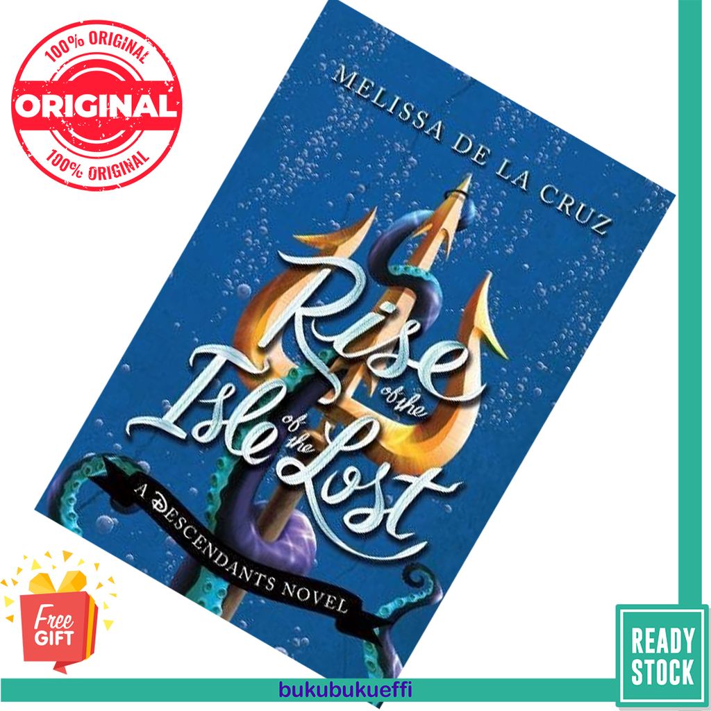 Rise of the Isle of the Lost (Descendants #3) by Melissa de la Cruz  9781474891387