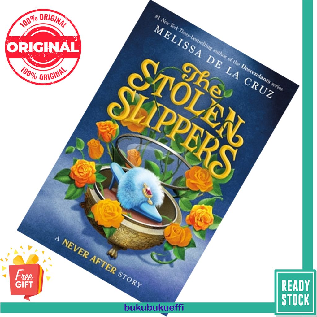 Never After The Stolen Slippers (The Chronicles of Never After #2) by Melissa de la Cruz [HARDCOVER] 9781250311238