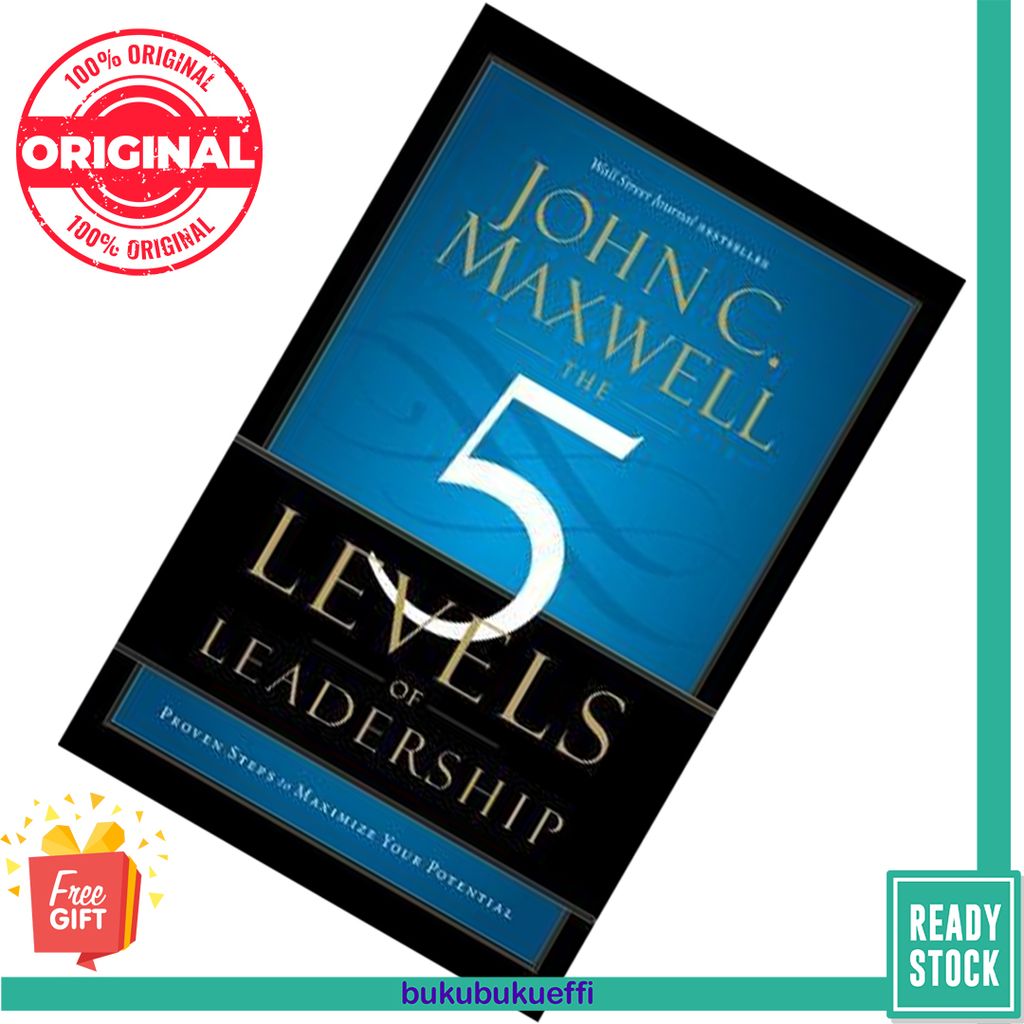 The 5 Levels of Leadership Proven Steps to Maximize Your Potential by John C. Maxwell 9781599953632