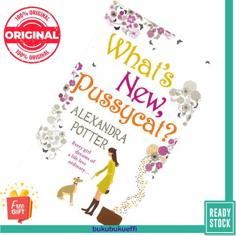 What's New, Pussycat by Alexandra Potter 9780340993859