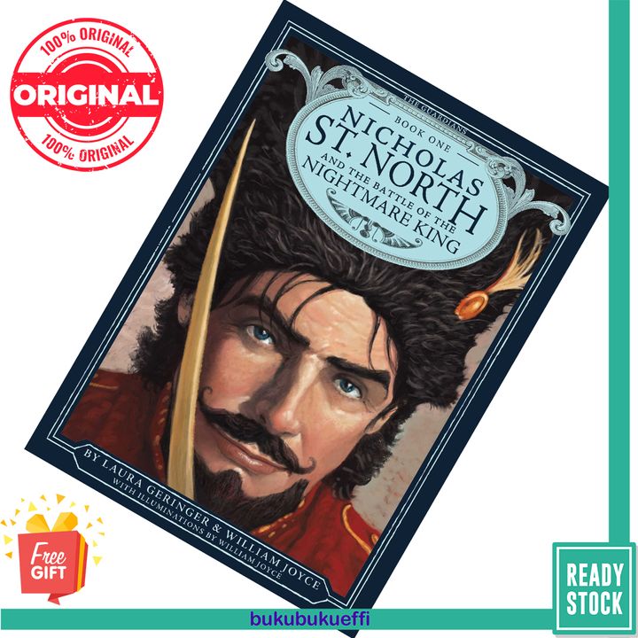 Nicholas St. North and the Battle of the Nightmare King (The Guardians #1) by William Joyce , Laura Geringer Bass 9781442430495