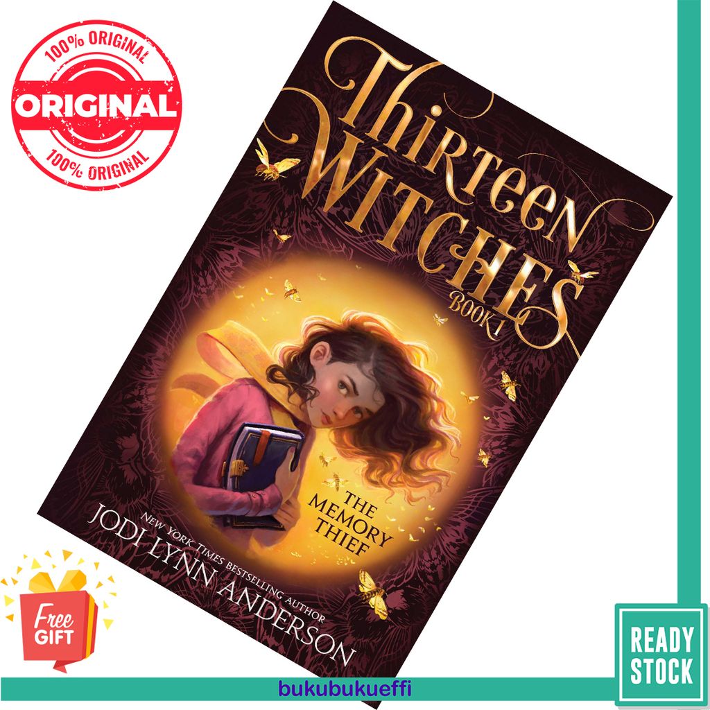 The Memory Thief (Thirteen Witches #1) by Jodi Lynn Anderson 9781481480222