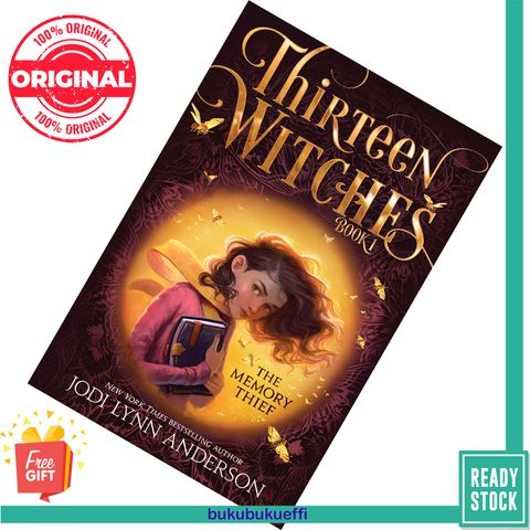 The Memory Thief (Thirteen Witches #1) by Jodi Lynn Anderson 9781481480222