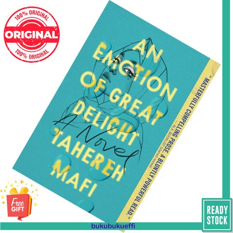 An emotion of Great Delight byTahereh Mafi 9780062972422