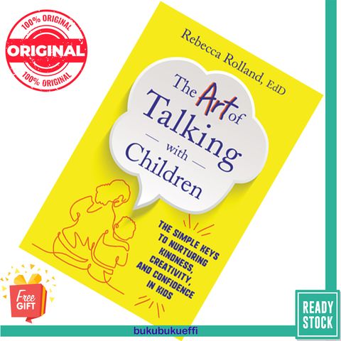 The Art of Talking with Children by Rebecca Rolland 9780062938886