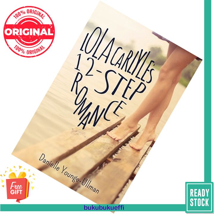 Lola Carlyle's 12-Step Romance by Danielle Younge-Ullman 9781622667857