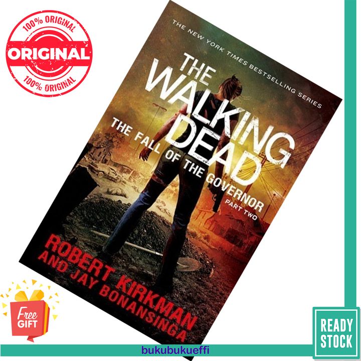 The Fall of the Governor Part Two (The Walking Dead (Novels) #4) by Robert Kirkman, Jay Bonansinga 9781250052018
