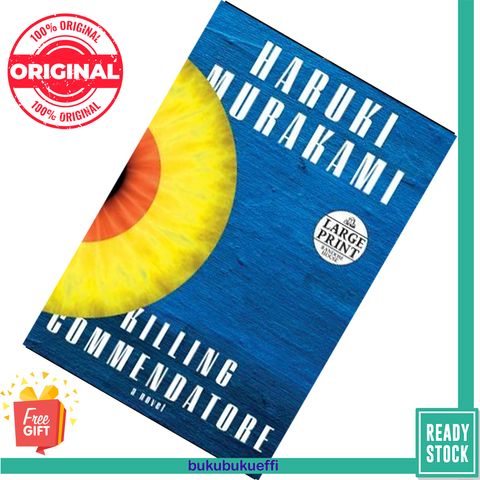 Killing Commendatore (騎士団長殺し [Kishidancho Goroshi] #1-2) by Haruki Murakami 9781984891907