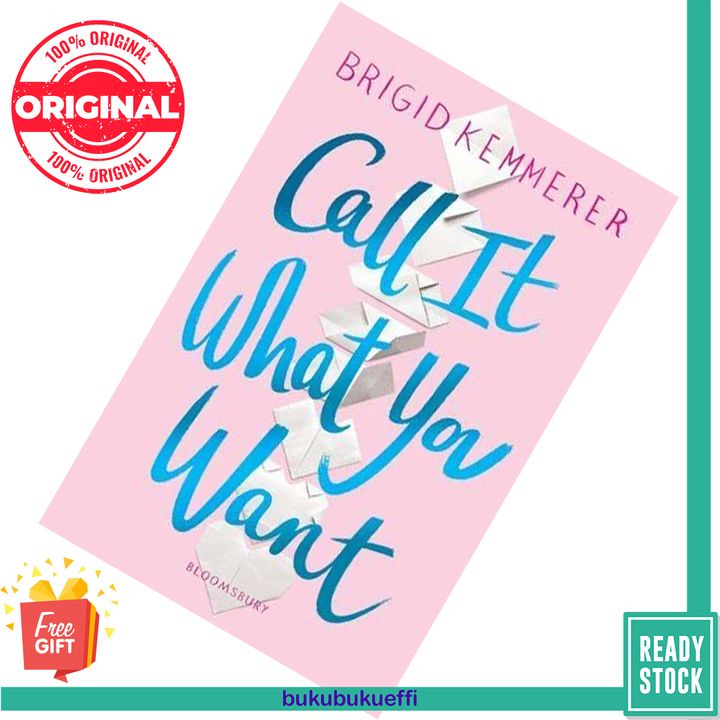 Call It What You Want by Brigid Kemmerer 9781526605344