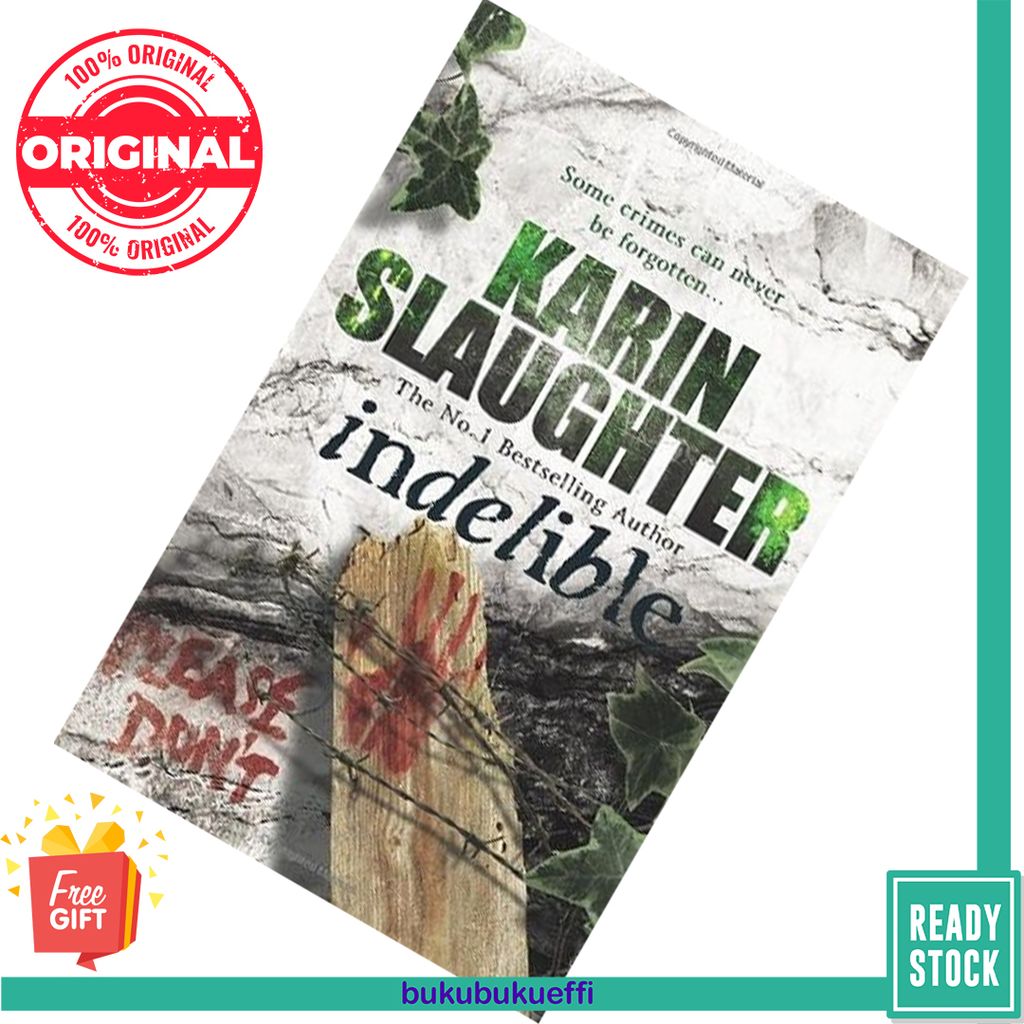 Indelible (Grant County #4) by Karin Slaughter 9780099548195