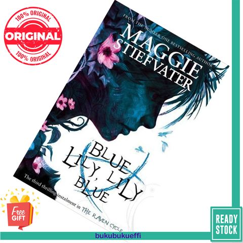 Blue Lily, Lily Blue (The Raven Cycle #3)  by Maggie Stiefvater 9781407136639