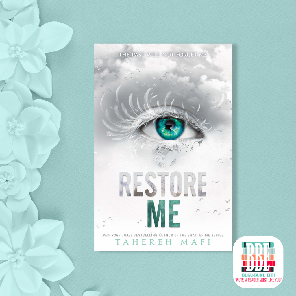 Restore Me (Shatter Me #4) by Tahereh Mafi
