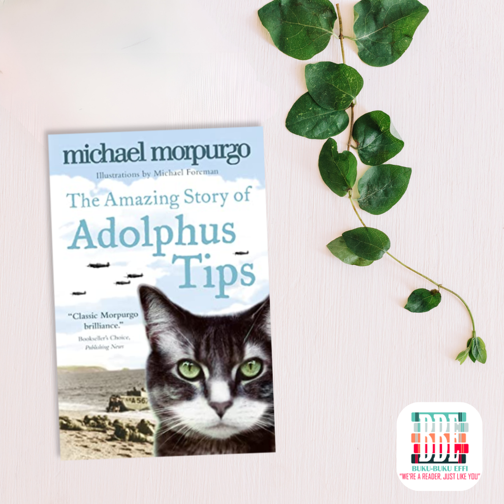 The Amazing Story of Adolphus Tips by Michael Morpurgo