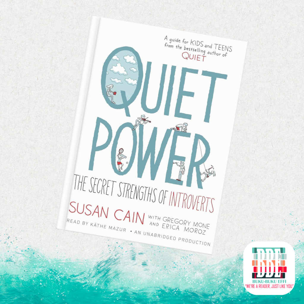 Quiet Power The Secret Strengths of Introverts (Quiet) by Susan Cain