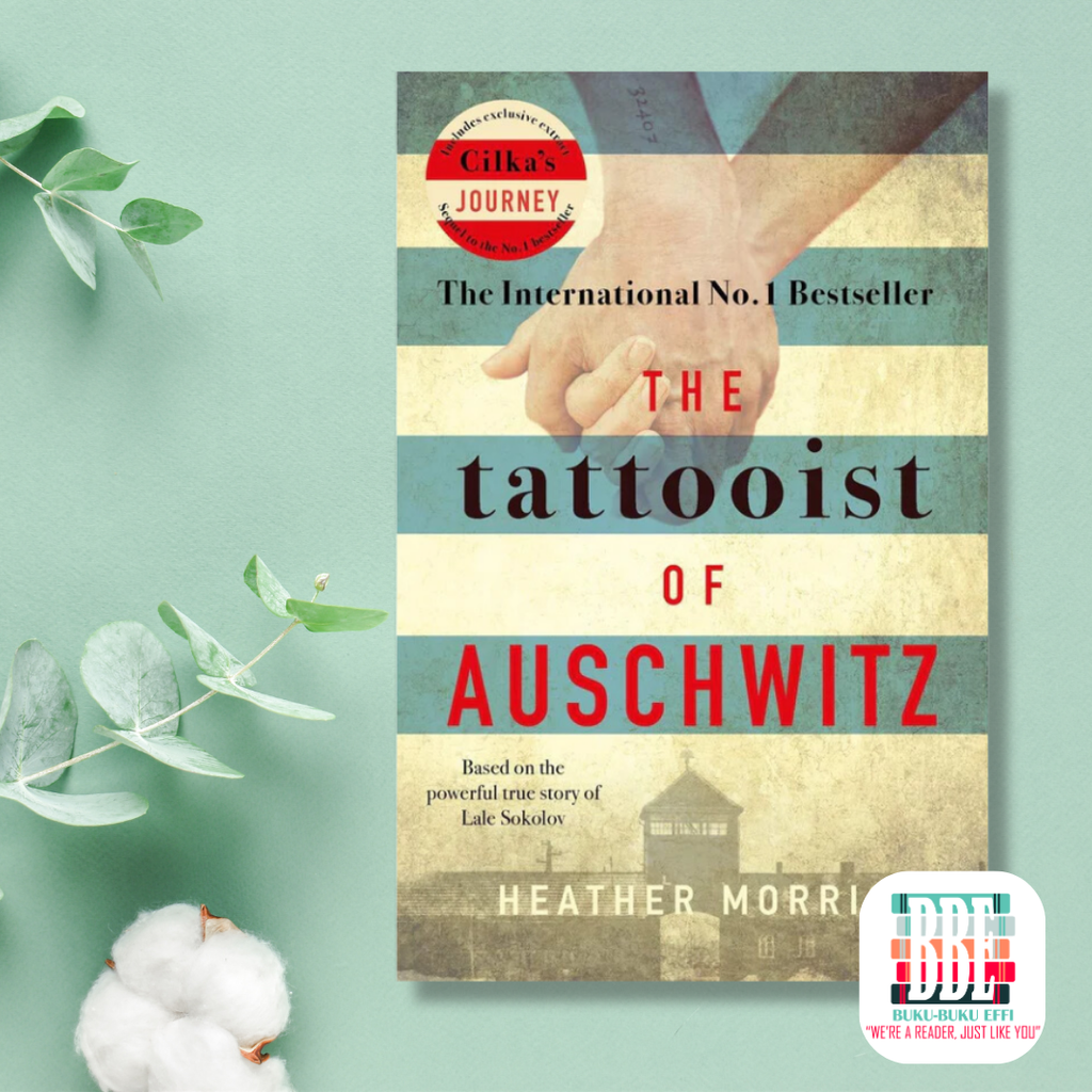 The Tattooist of Auschwitz (The Tattooist of Auschwitz #1) by Heather Morris 