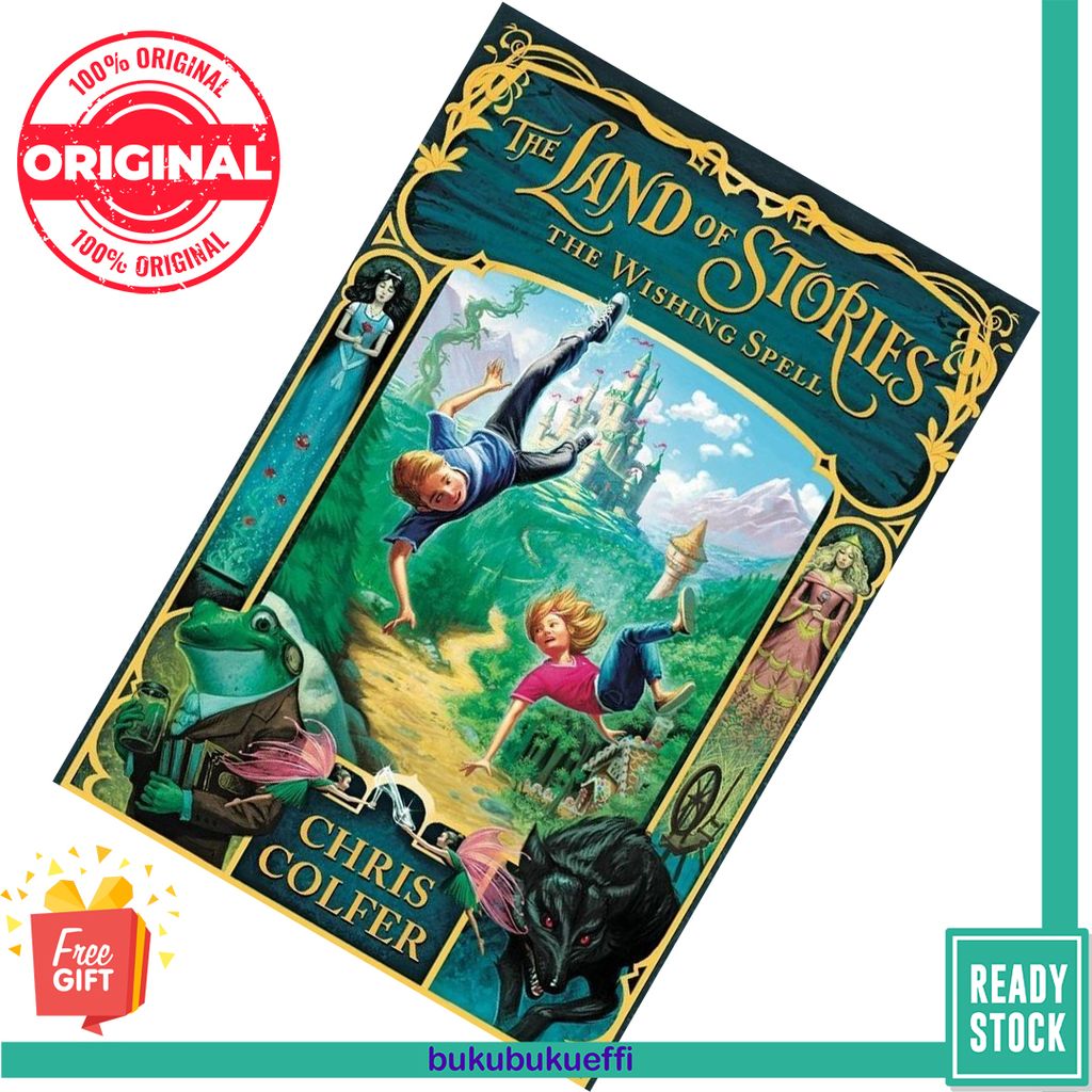 The Wishing Spell (The Land of Stories #1) by Chris Colfer 9781510201804