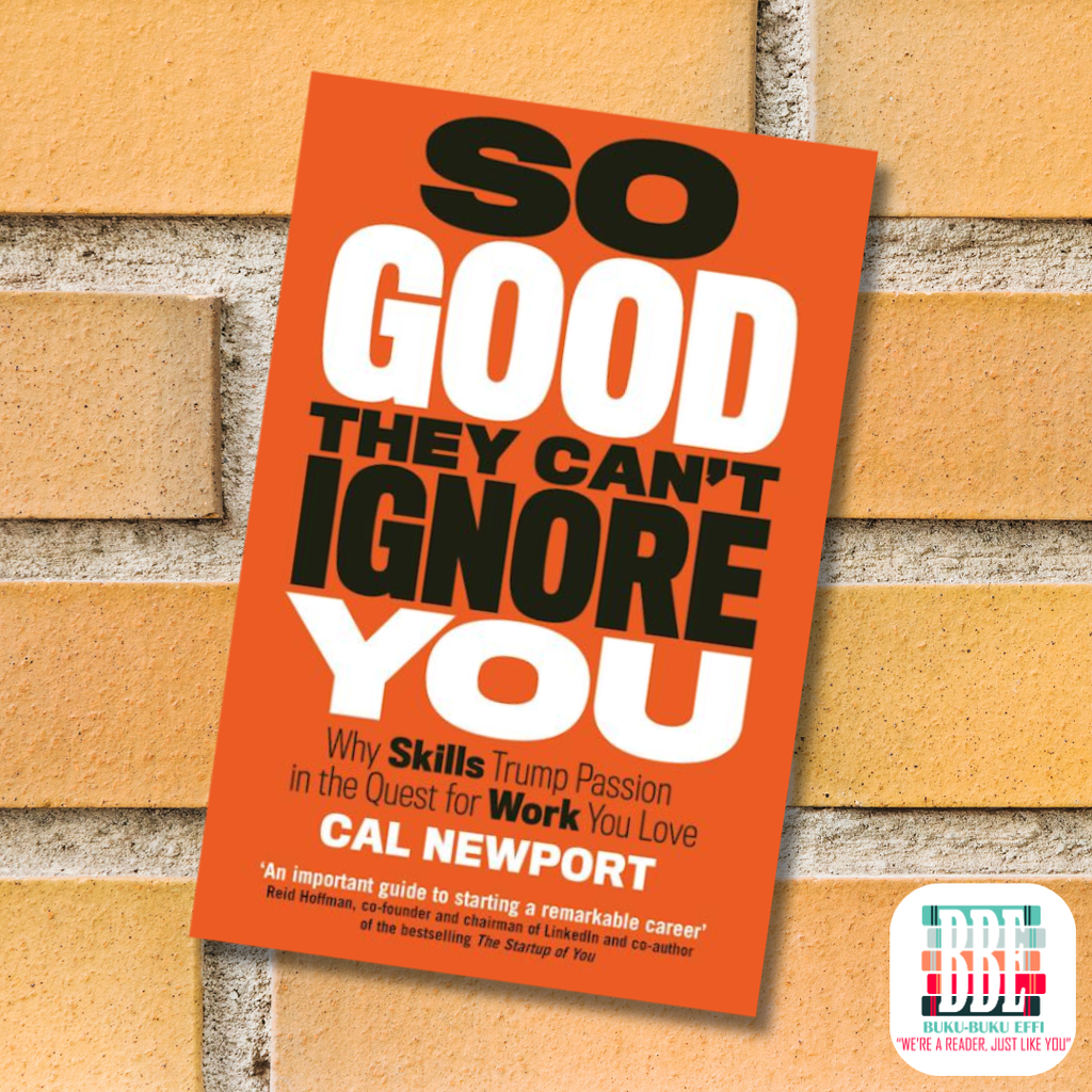 So Good They Can't Ignore You by Cal Newport 9780349415864