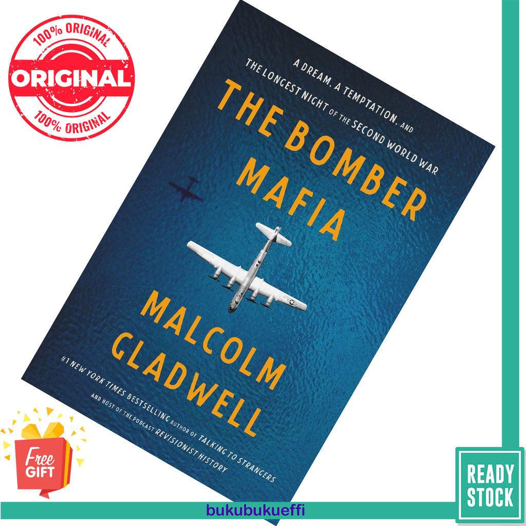 The Bomber Mafia A Story Set in War by Malcolm Gladwell 9780316309301
