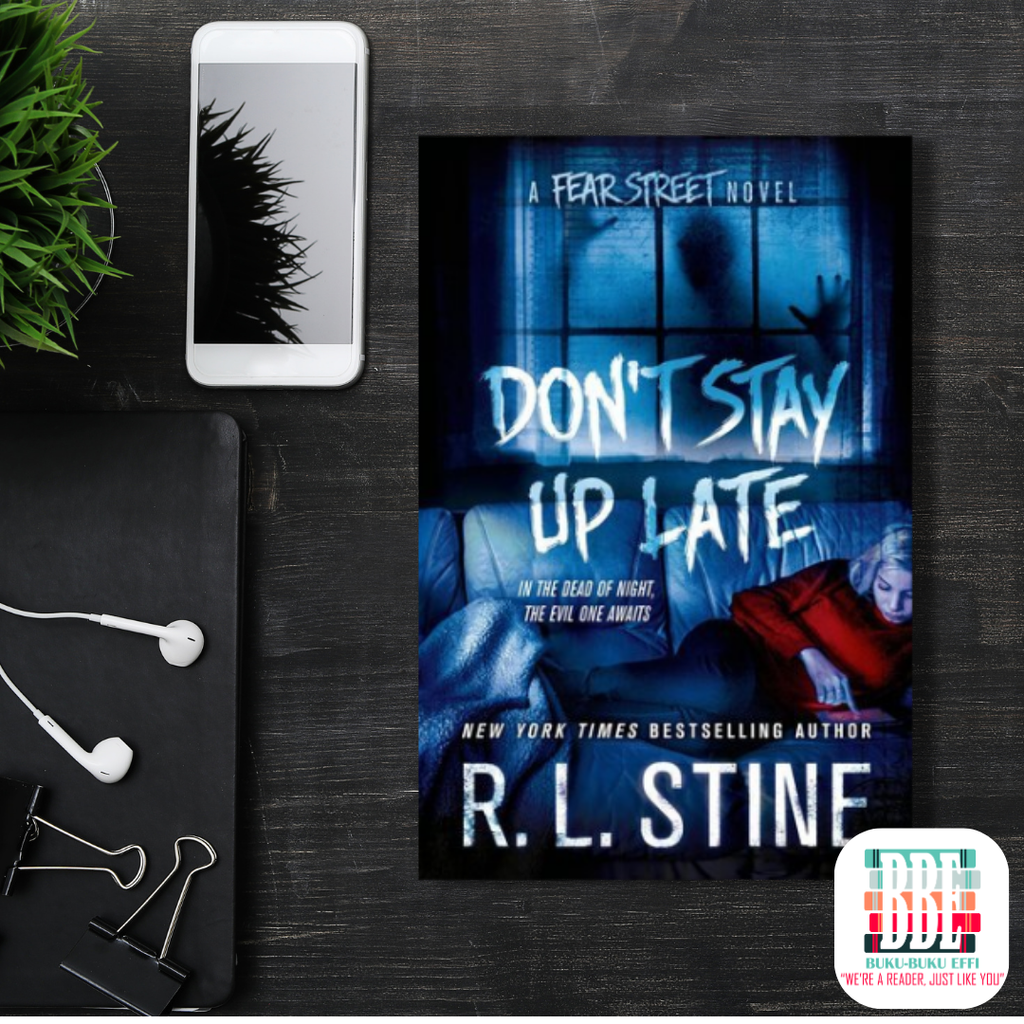 Don't Stay Up Late A Fear Street Novel (Fear Street Relaunch #2) by R.L. Stine 9781250071620