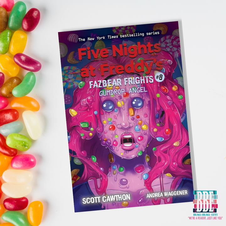 Gumdrop Angel (Five Nights at Freddy’s Fazbear Frights #8) by Scott Cawthon 9781338739985