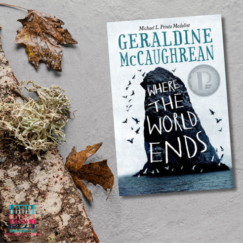 Where the World Ends by Geraldine McCaughrean 9781250225504