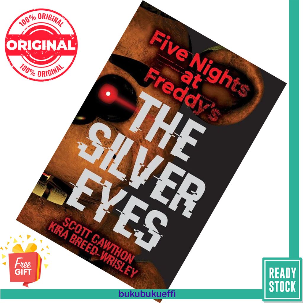 The Silver Eyes (Five Nights at Freddy's #1) by Scott Cawthon, Kira Breed-Wrisley 9781338134377