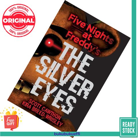 The Silver Eyes (Five Nights at Freddy's #1) by Scott Cawthon, Kira Breed-Wrisley 9781338134377
