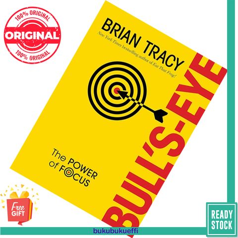 Bull's-Eye The Power of Focus by Brian Tracy 9781492630456