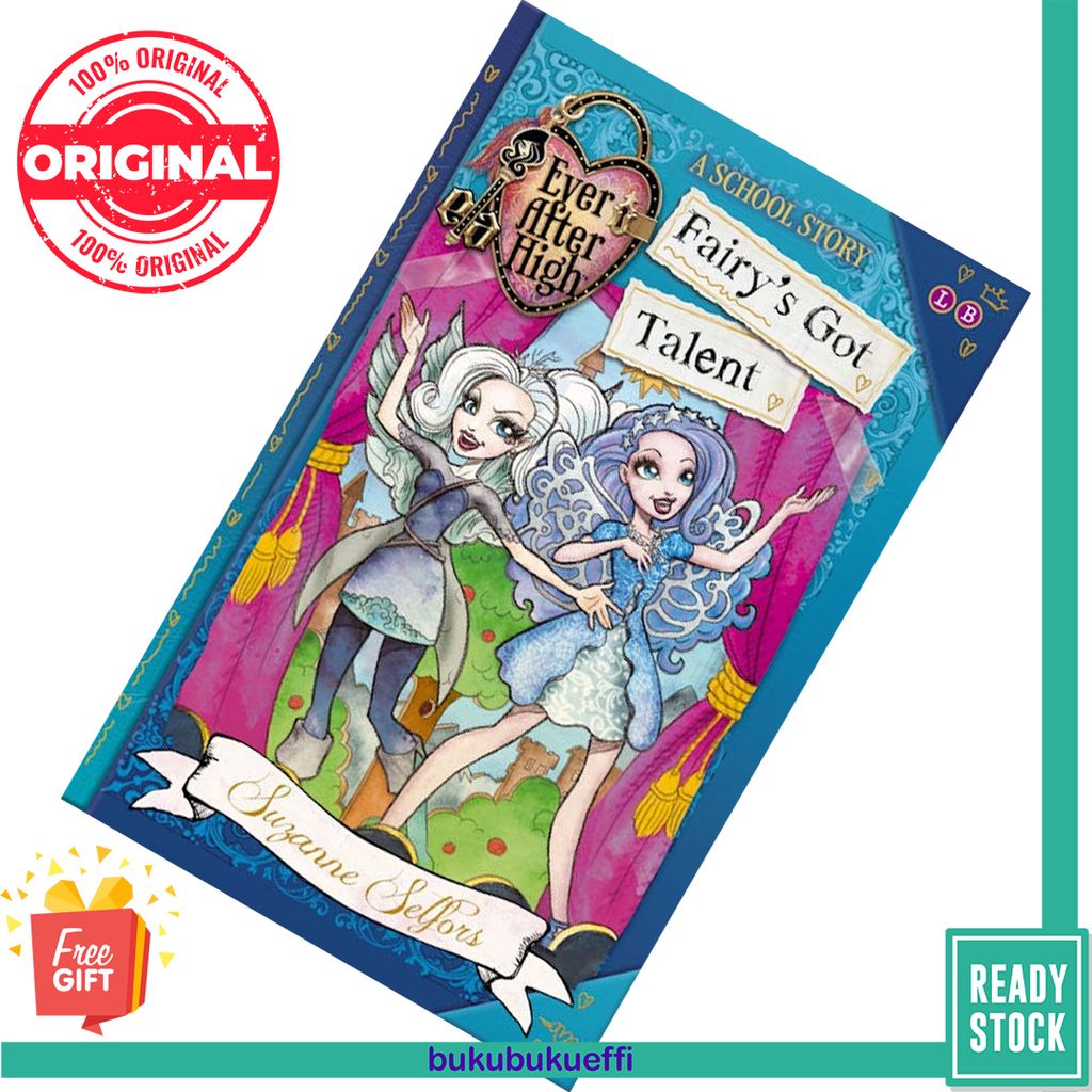 Fairy's Got Talent (Ever After High A School Story #4) by Suzanne Selfors 9780316401432