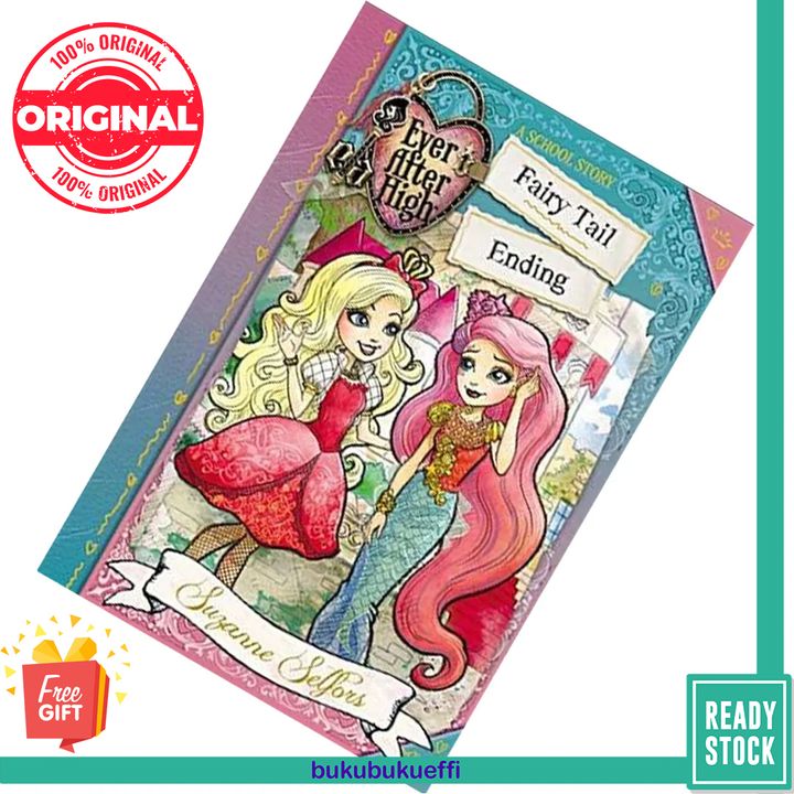 Fairy Tail Ending (Ever After High A School Story #6) by Suzanne Selfors [HARDCOVER] 9780316384087