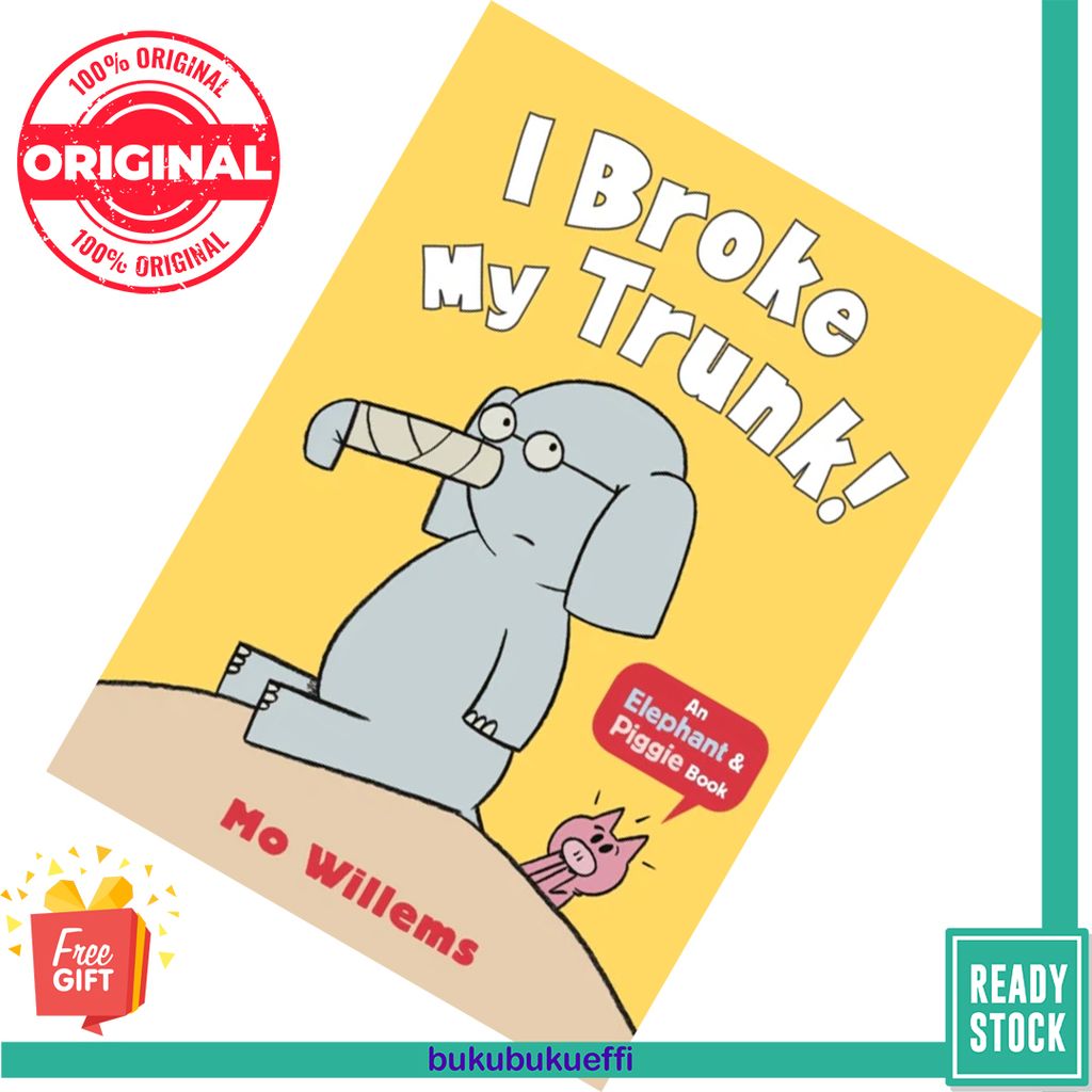 I Broke My Trunk (Elephant & Piggie #14) by Mo Willems 9781406373592