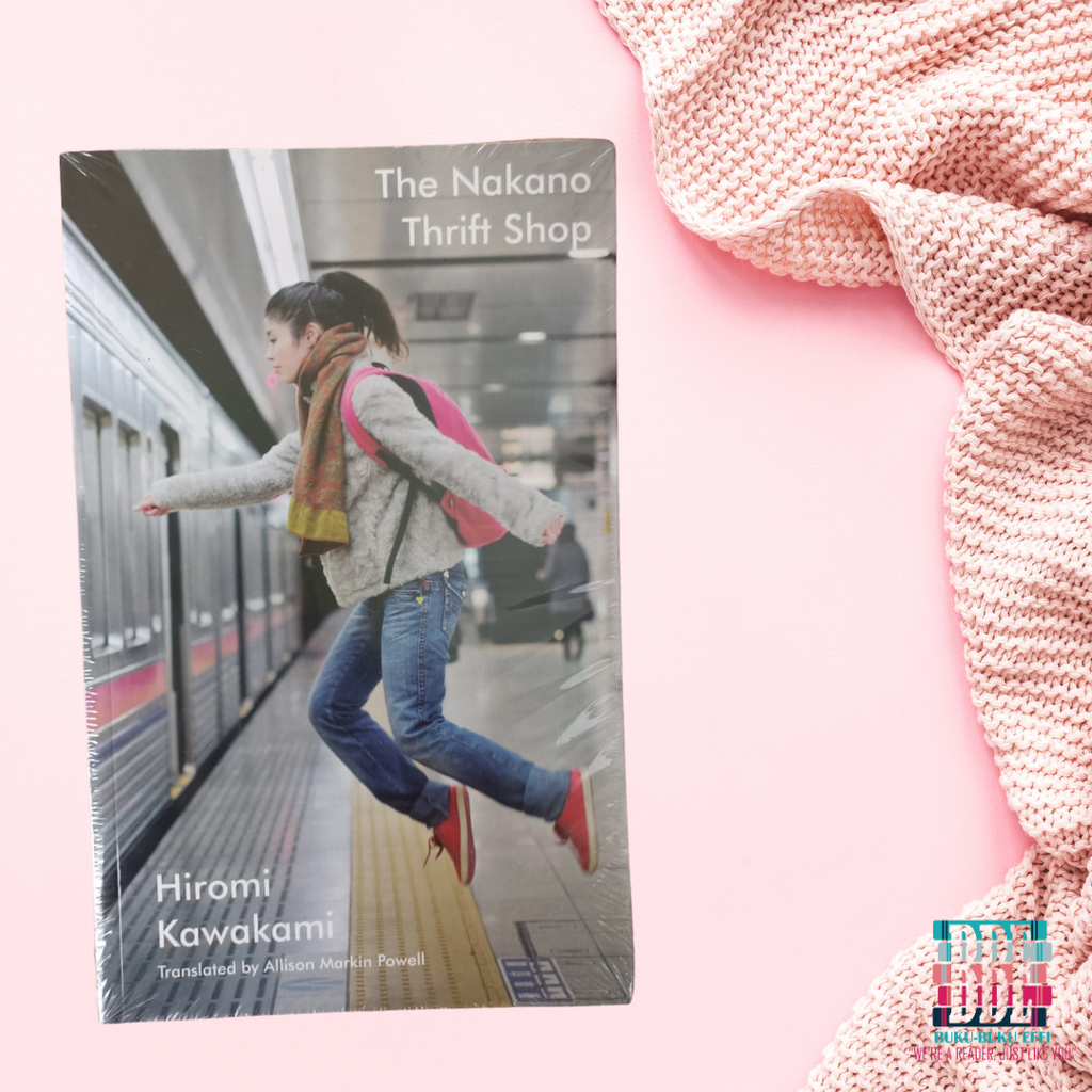 The Nakano Thrift Shop by Hiromi Kawakami, Allison Markin Powell (Translator) 9781846276002