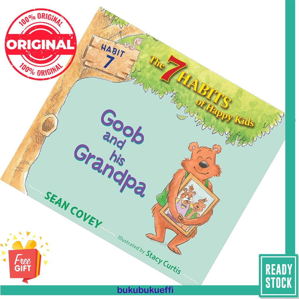 Goob and His Grandpa (The Seven Habits of Happy Kids #7) by Sean Covey 9781534415843