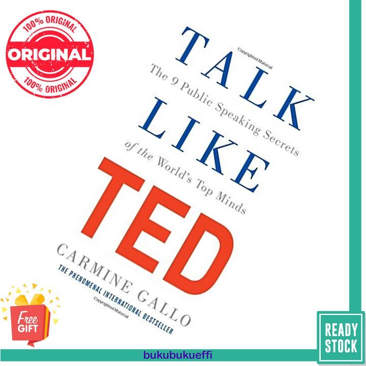 Talk Like TED The 9 Public Speaking Secrets of the World's Top Minds by Carmine Gallo 9781509867394