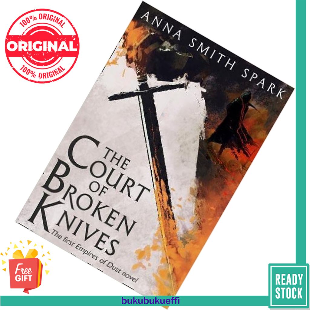The Court of Broken Knives (Empires of Dust #1) by Anna Smith Spark 9780008204068 [HARDCOVER]