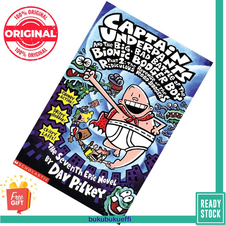 Captain Underpants and the Big Bad Battle of the Bionic Booger Boy, Part 2 by Dav Pilkey 9780439977722