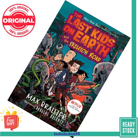 The Last Kids on Earth and the Skeleton Road (Last Kids on Earth #6) by Max Brallier 9780603579738