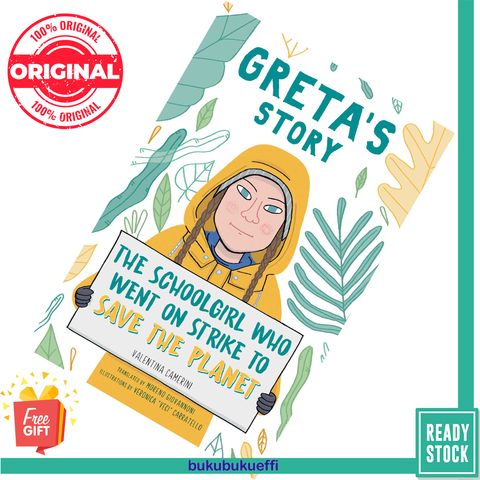 Greta's Story The Schoolgirl Who Went On Strike To Save The Planet by Valentina Camerini [HARDCOVER] 9781534468771]