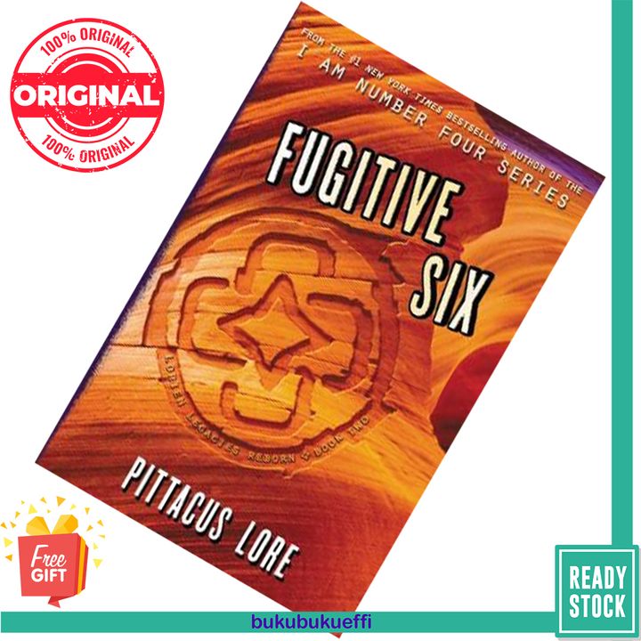 Fugitive Six (Lorien Legacies Reborn #2) by Pittacus Lore 9780062845009