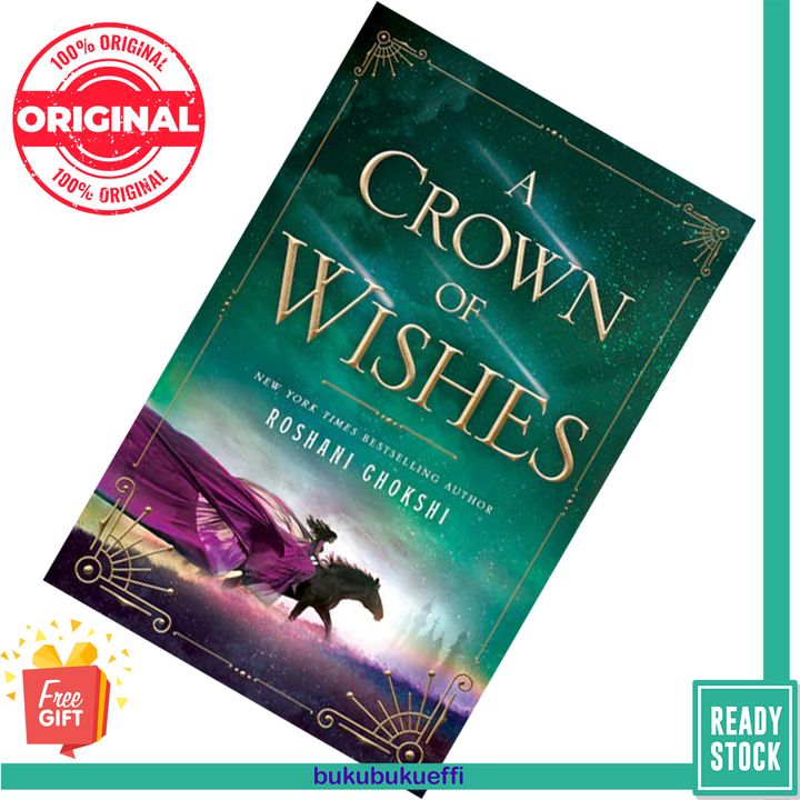 A Crown of Wishes (The Star-Touched Queen #2) by Roshani Chokshi 9781250156099