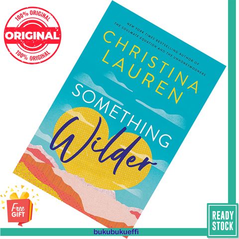 Something Wilder by Christina Lauren 9780349433622