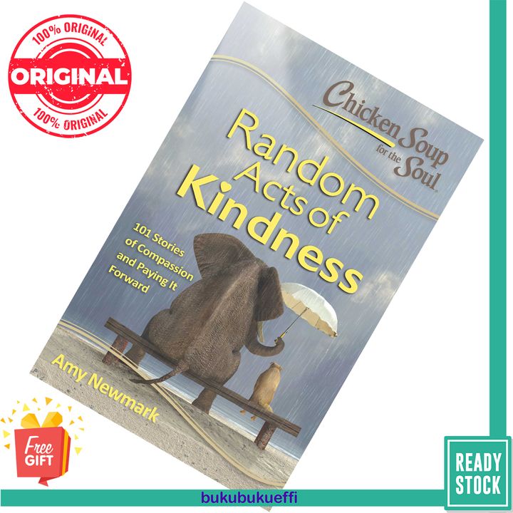 Chicken Soup for the Soul Random Acts of Kindness by Amy Newmark 9781611599619