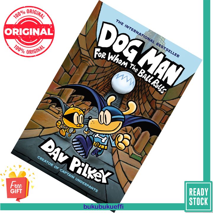 Dog Man For Whom the Ball Rolls (Dog Man 7) by Dav Pilkey [HARDCOVER] 9781338535624