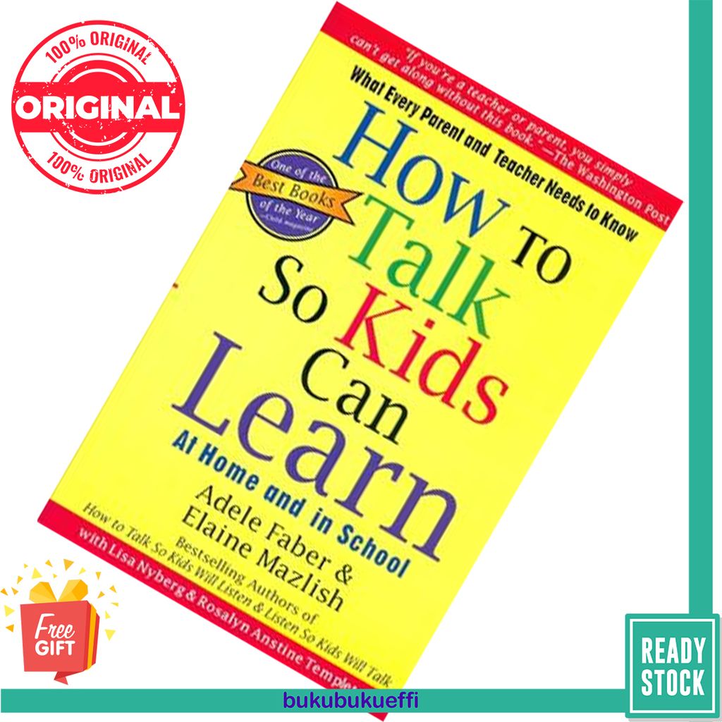 How To Talk So Kids Can Learn by Adele Faber & Elaine Mazlish 9780684824727