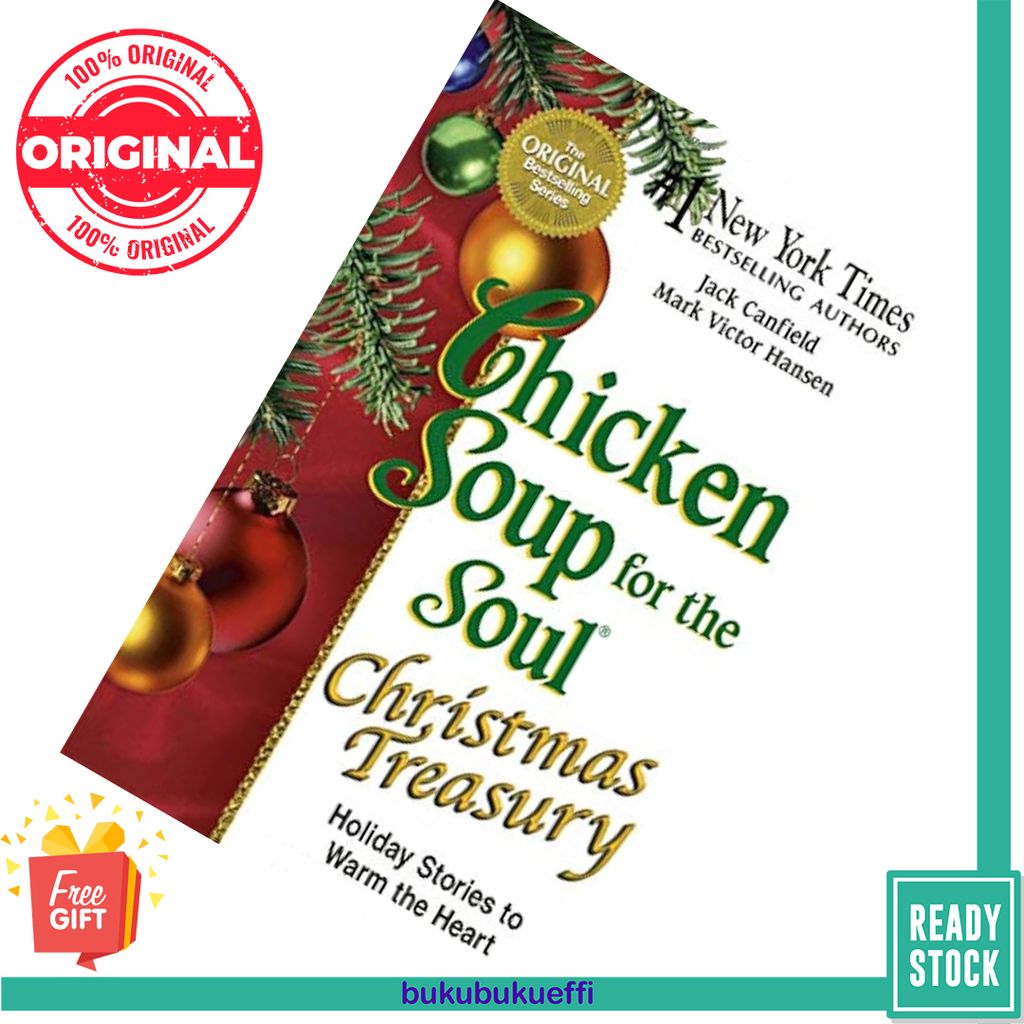 Chicken Soup for the Soul Christmas Treasury by Jack Canfield, Mark Victor Hansen 9780757306327