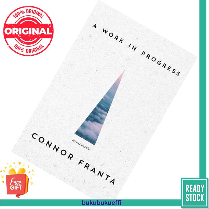 A Work in Progress by Connor Franta 9781476791616