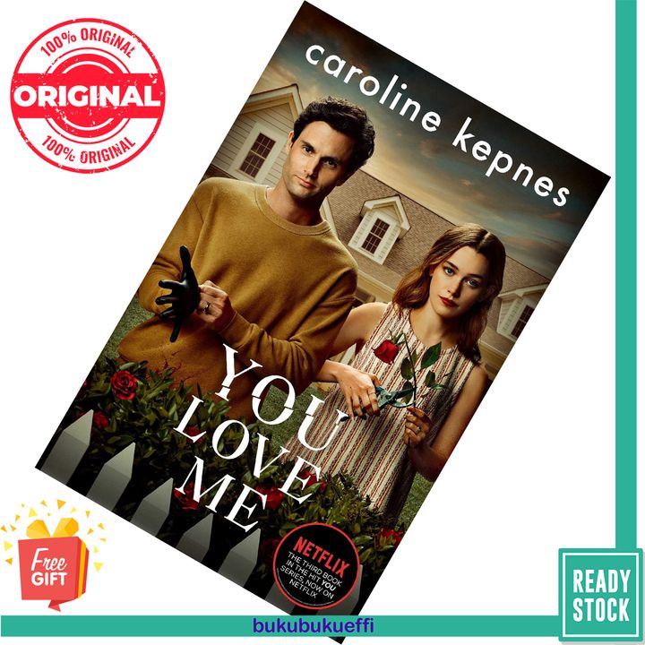 You Love Me (You #3) by Caroline Kepnes 9781471191916