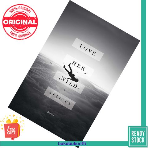 Love Her Wild by Atticus Poetry 9781501171239